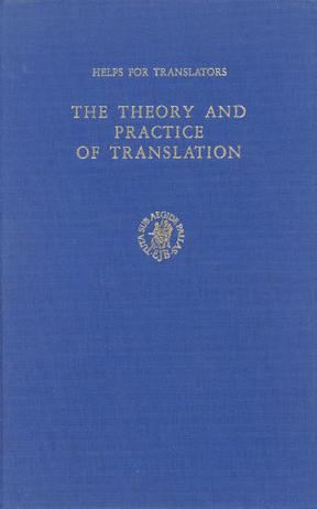 The Theory and Practice of Translation