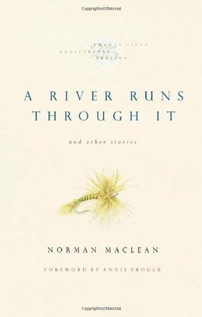 A River Runs Through It and Other Stories, Twenty-fifth Anniversary Edition