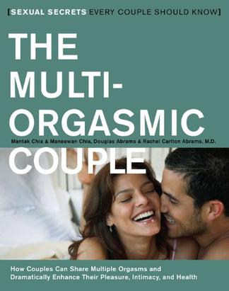 The Multi-Orgasmic Couple:Sexual Secrets Every Couple Should Know
