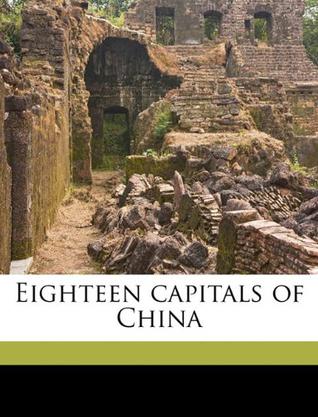 Eighteen capitals of China