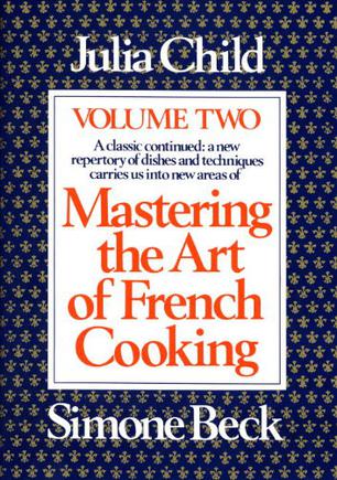 Mastering the Art of French Cooking, Vol. 2