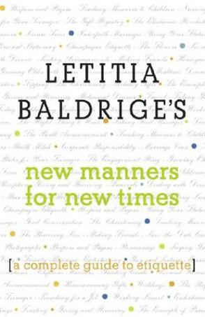 Letitia Baldrige's New Manners for New Times