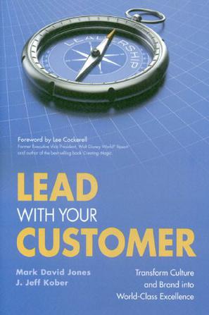 Lead with Your Customer!