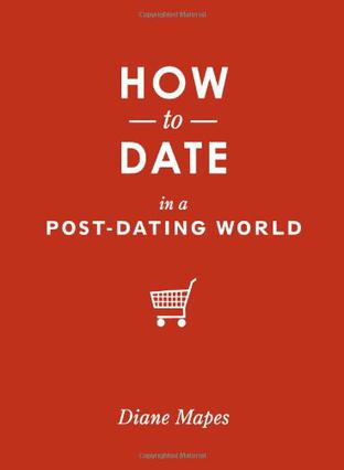 How to Date in a Post-dating World