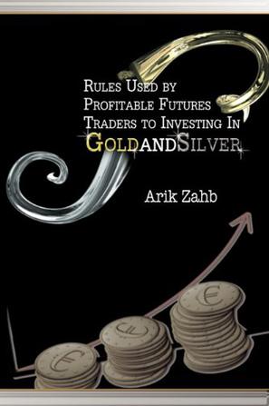 Rules Used by Profitable Traders for Investing in Gold and Silver