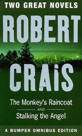 Two Great Novels Ropbert Crais Monkey＇s Raincoat & Stallong The Angel猴子的雨衣和跟随天使