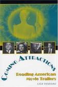 Coming Attractions: The History of the Movie Trailer