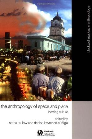 The Anthropology of Space and Place