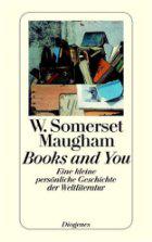 Books and You (The works of W. Somerset Maugham)