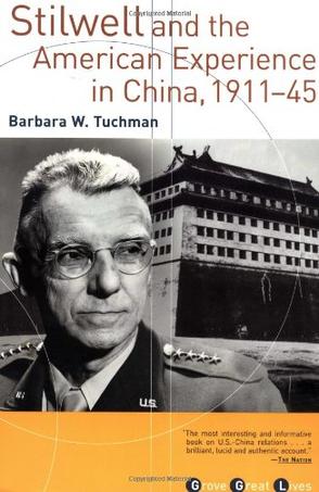 Stilwell and the American Experience in China, 1911-45