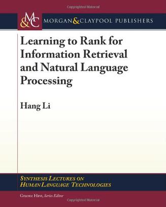 Learning to Rank for Information Retrieval and Natural Language Processing