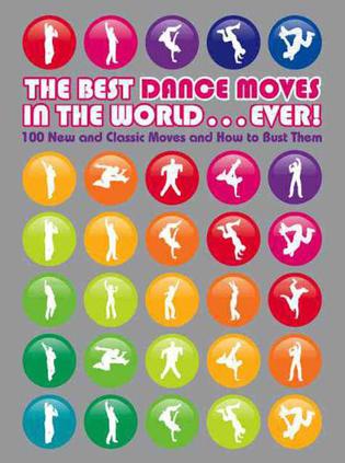 The Best Dance Moves in the World ... Ever!