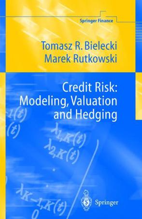 Credit Risk：Modeling, Valuation and Hedging