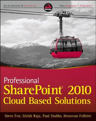 Professional SharePoint 2010 Cloud Based Solutions