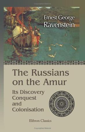 The Russians on the Amur