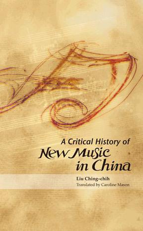 A Critical History of New Music in China