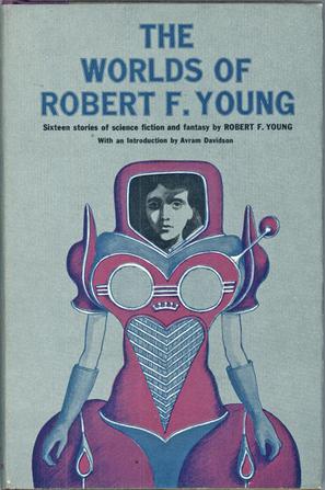 The Worlds of Robert F Young