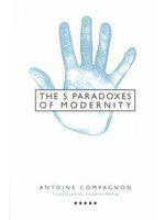 Five Paradoxes of Modernity