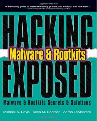 Hacking Exposed Malware & Rootkits (Hacking Exposed)