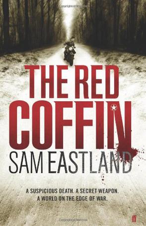 The Red Coffin. by Sam Eastland