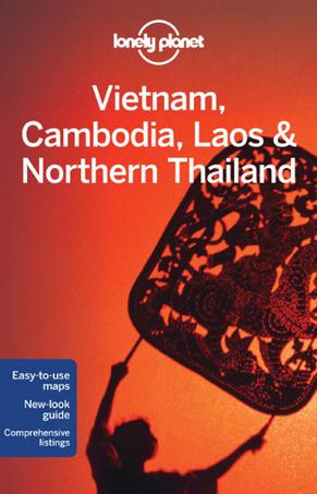 Lonely Planet Vietnam Cambodia Laos & Northern Thailand