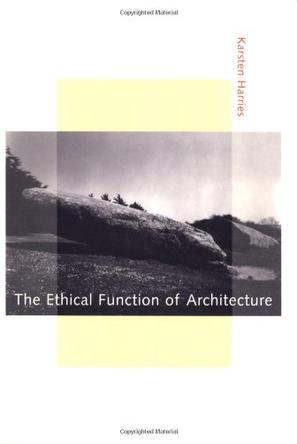 The Ethical Function of Architecture