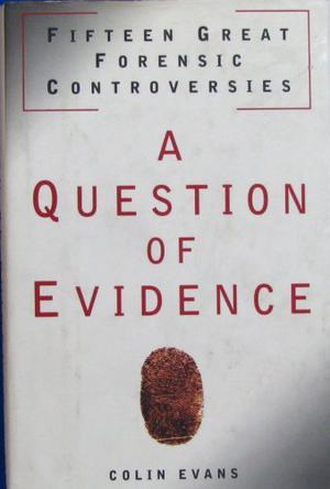 A QUESTION OF EVIDENCE