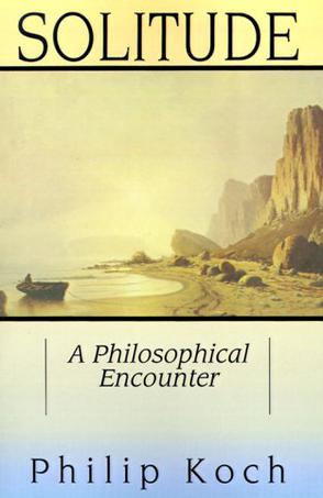 solitude：a philosophical encounter