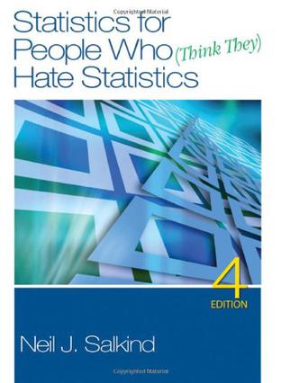 Statistics for People Who  Hate Statistics, 4th