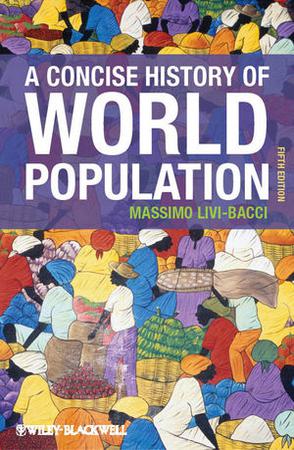 A Concise History of World Population (Fifth Edition)