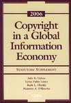 全球信息化经济时代的版权法，2006法令增补本Copyright in a Global Information Economy 2006 Statutory Supplement