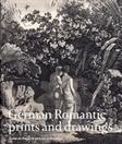 German Romantic Prints and Drawing