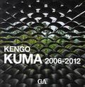KENGO KUMA 2006-2012