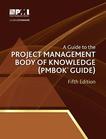 A Guide to the Project Management Body of Knowledge