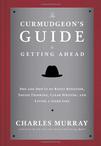 The Curmudgeon's Guide to Getting Ahead