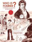 Who Is Fourier? A Mathematical Adventure 2nd Edition