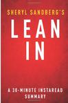Lean In by Sheryl Sandberg - A 30-minute Summary