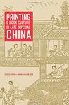 Printing and Book Culture in Late Imperial China