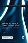 Educating the Children of Migrant Workers in Beijing