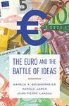 The Euro and the Battle of Ideas