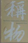 The Chinese Tranformation of Buddhism