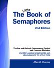 The Little Book of Semaphores, 2nd Edition