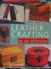 《Leather Crafting in an Afternoon》