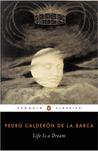 Life Is a Dream (Penguin Classics)