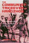 The Communist Takeover of Hangzhou