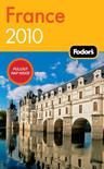 Fodor's France 2010 (Fodor's Gold Guides)