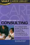 《Vault Career Guide to Consulting》