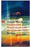 Hard-boiled Wonderland und das Ende der Welt