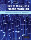 How to Think Like a Mathematician