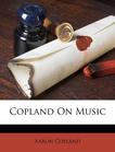 Copland on Music